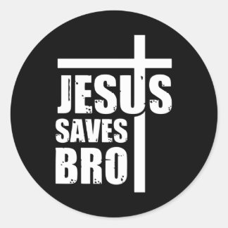 Pegatina Redonda Jesus Saves Bro