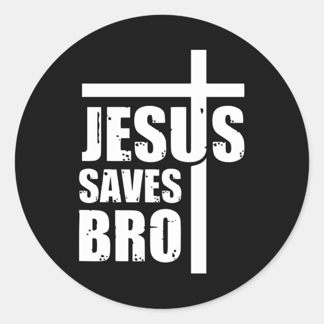 Pegatina Redonda Jesus Saves Bro (Anverso)