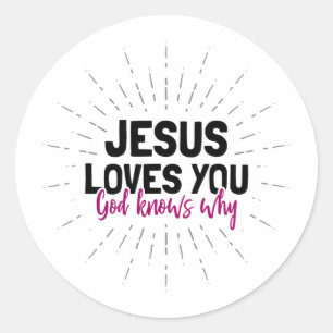 Pegatina Redonda Jesús Te Ama - Dios Sabe Por Qué El Ártico Clásico
