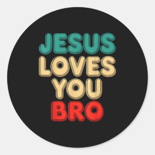 Pegatina Redonda Jesús te ama hermano humor cristiano religioso