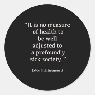 Pegatina Redonda Jiddu Krishnamurti - Sociedad de enfermos - Filoso