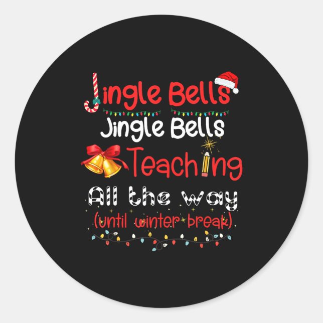 Pegatina Redonda Jingle Bells Teaching All The Way Until Winter Bre (Anverso)