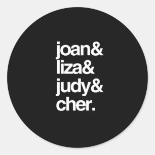 Pegatina Redonda Joan Liza Judy y Cher