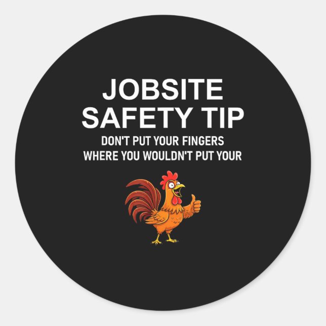 Pegatina Redonda Jobsite Safety Tip, Don't Put Your Fingers, Joke,  (Anverso)