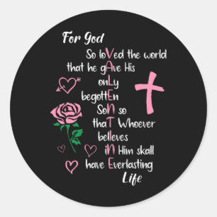 Pegatina Redonda John 316 Por Dios Tan Amado El Mundo Valentines Ch