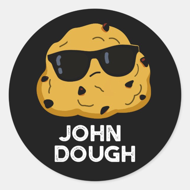 Pegatina Redonda John Dough Funny Baking Pun Dark BG (Anverso)