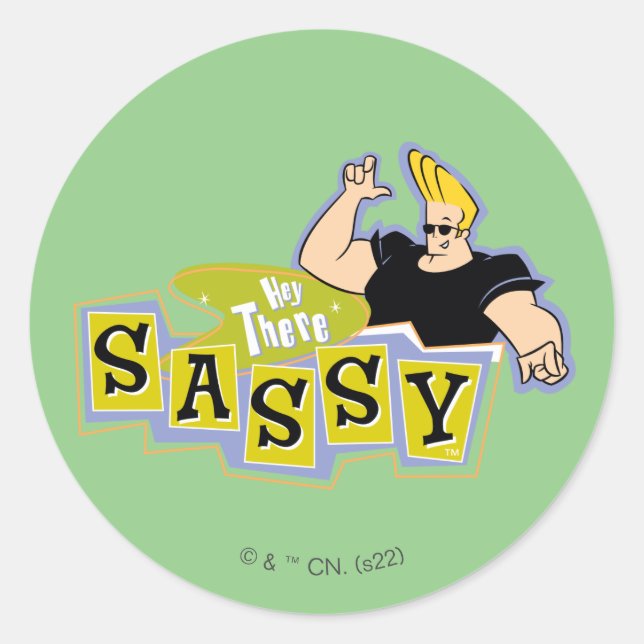 Pegatina Redonda Johnny Bravo - Hey There Sassy (Anverso)