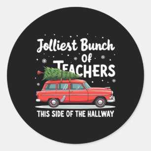 Pegatina Redonda Jolmost Bunch Of Teachers This Side Of Hallwa