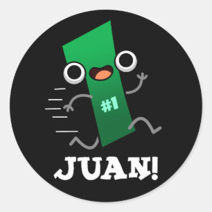 Pegatina Redonda Juan Funny Mexican Number One Pun Dark BG