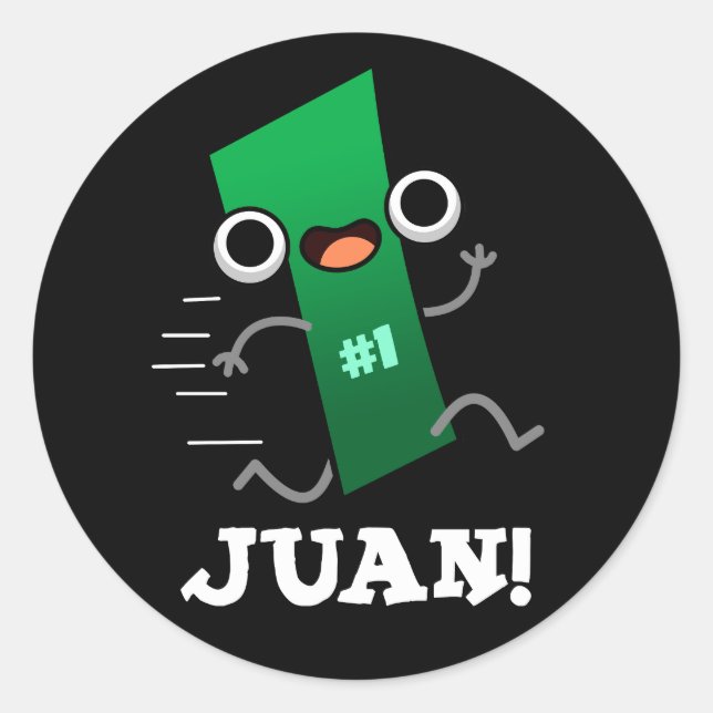 Pegatina Redonda Juan Funny Mexican Number One Pun Dark BG (Anverso)