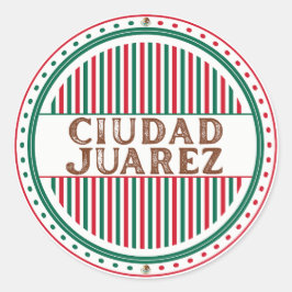 Pegatina Redonda Juarez City Pride Emblem – Mexican Identity
