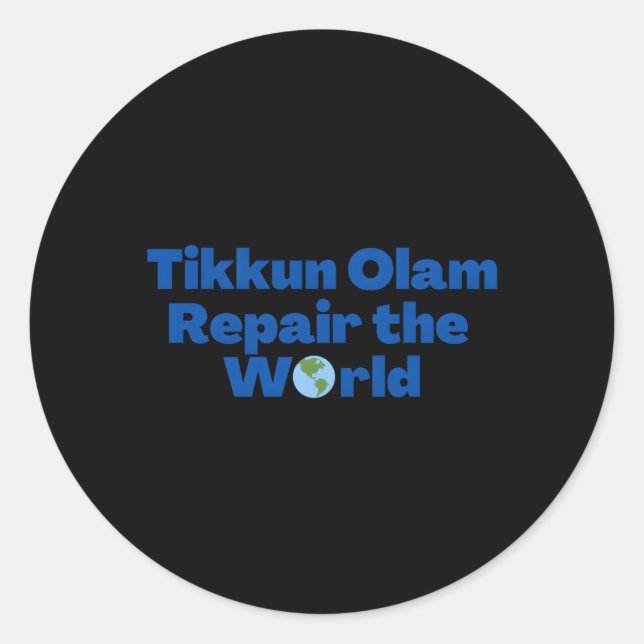Pegatina Redonda Judío dice que Tikkun Olam repara al mundo (Anverso)