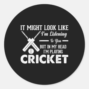 Pegatina Redonda Juego de cricket de críquet - Pero en mi cabeza es