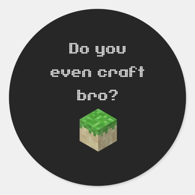 Pegatina Redonda Juego de video de atuendos de gamer, ¿acaso te nie (Anverso)