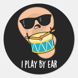 Pegatina Redonda Juego Por Ear Funny Drummer Pun Dark BG