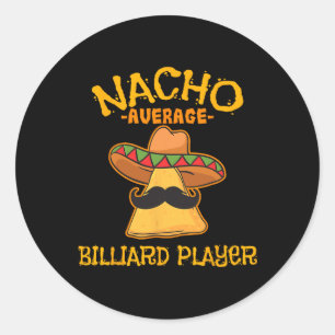 Pegatina Redonda Jugador de nacho promedio billar Cinco De Mayo Mex
