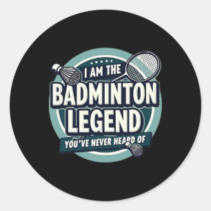 Pegatina Redonda Jugador Gracioso Yo Soy La Leyenda De Badminton Nu