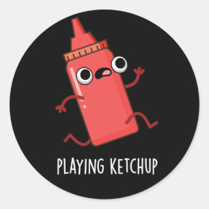 Pegatina Redonda Jugando Ketchup Graciosa Salsa Pun Oscuro BG