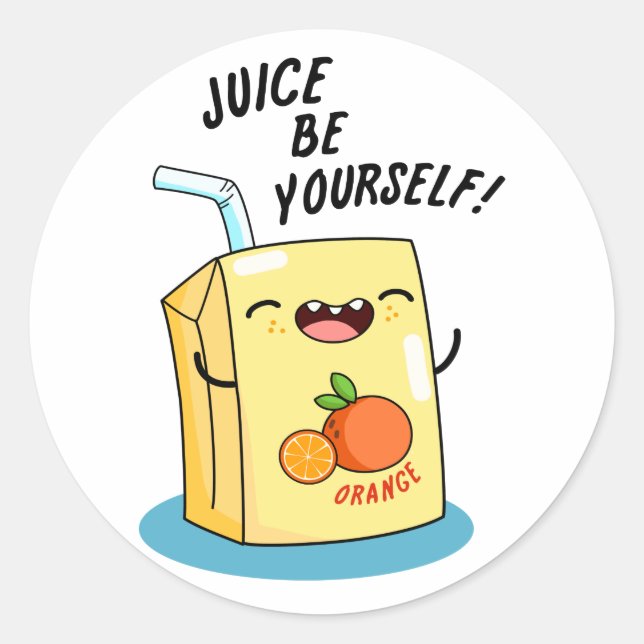 Pegatina Redonda Juice Be You ourself Funny Naranja Juice Pun (Anverso)