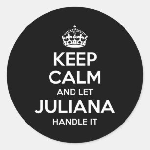 Pegatina Redonda Juliana Mantenga la calma nombre personalizado Fun
