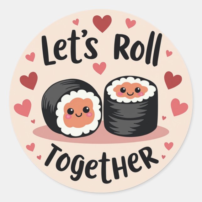 Pegatina Redonda ¡Juntémonos! - Cute Sushi Roll Valentine (Anverso)