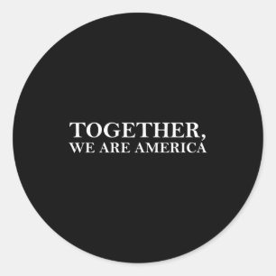 Pegatina Redonda Juntos somos América divertido dicho amor 
