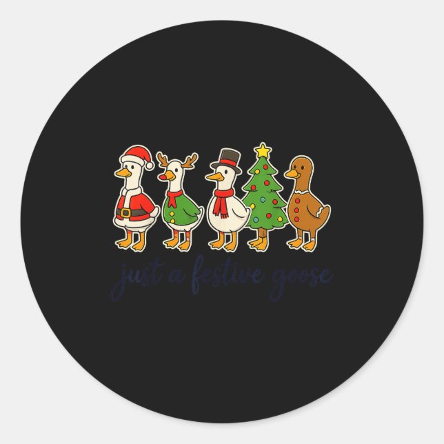 Pegatina Redonda Just A Festive Goose Christmas Silly Goose Funny C (Anverso)