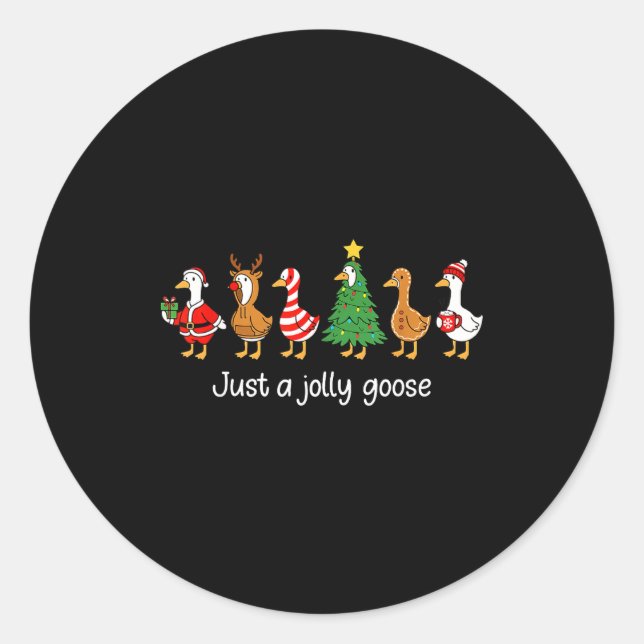 Pegatina Redonda Just A Jolly Goose Funny Christmas For Mens Womans (Anverso)