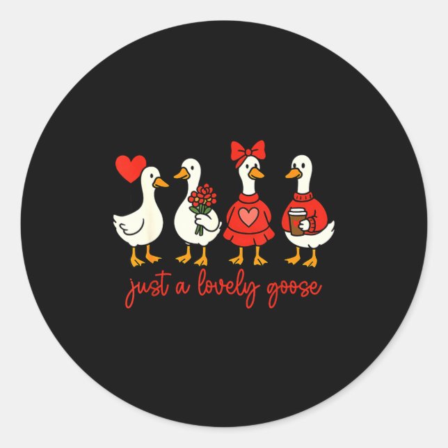 Pegatina Redonda Just A Lovely Goose Valentine Duck Funny Geese Val (Anverso)