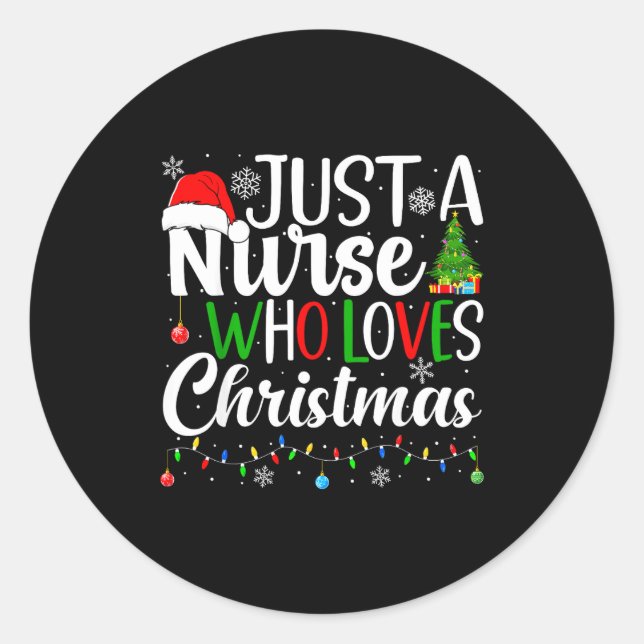 Pegatina Redonda Just A Nurse Who Loves Christmas Rn Nursing Christ (Anverso)