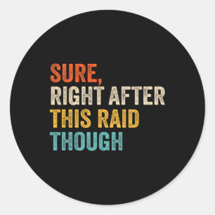 Pegatina Redonda Justo después de este ataque duro - Divertido jueg