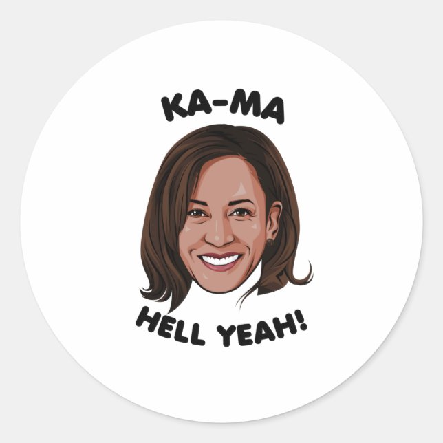 PEGATINA REDONDA KAMA-HELL YEAH KAMALA HARRIS 2020 (Anverso)