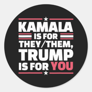 Pegatina Redonda Kamala Es Por Ellos, Trump Es Por Ti 1