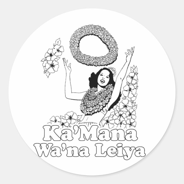 Pegatina Redonda Ka'mana Wana Lei Ya (Anverso)
