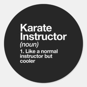 Pegatina Redonda Karate Instructor Definition Funny Martial Arts Tr