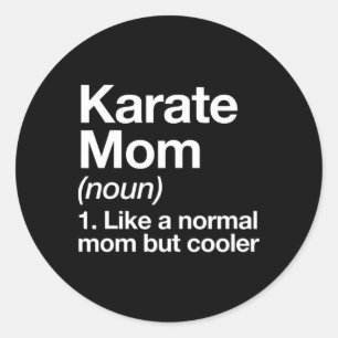 Pegatina Redonda Karate Mom Definition Funny Y Sy Sports