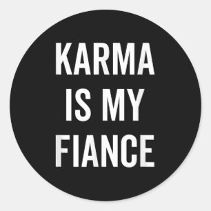 Pegatina Redonda Karma es mi curiosa cita de filosofía