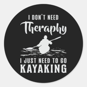 Pegatina Redonda Kayak Canoe Kayak Canoeing Therapy Funny Gift