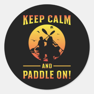 Pegatina Redonda Kayak Kayaking Canoe Paddle Mantén tranquilo regal