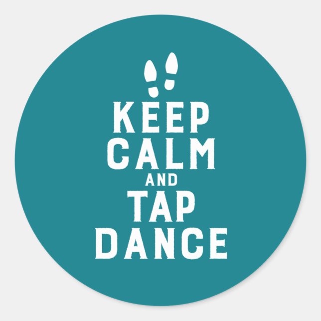 Pegatina Redonda Keep Calm and Tap Dance Funny Dancing Dancer (Anverso)