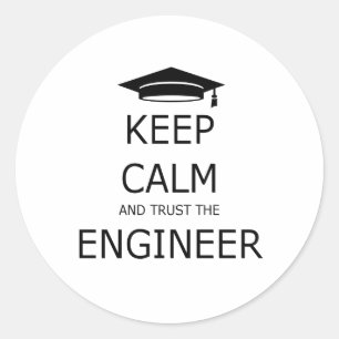 Pegatina Redonda Keep calm and trust the engineer