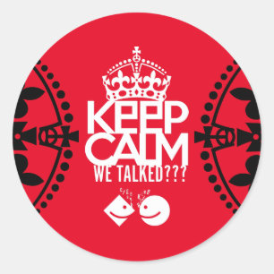 PEGATINA REDONDA KEEP CALM WE TALKED? HABLAMOS?? BY MASANSER