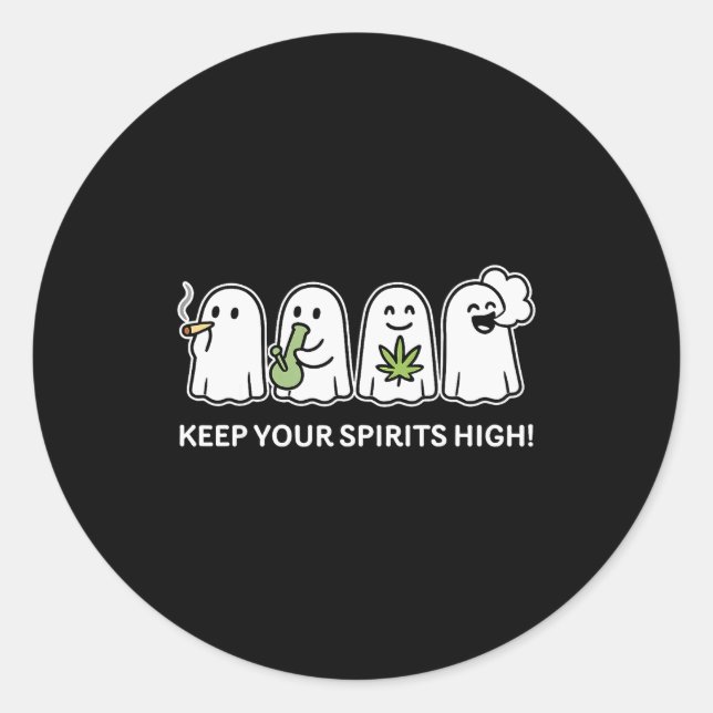 Pegatina Redonda Keep Your Spirits High Ghost Smoking Weed Hallowee (Anverso)