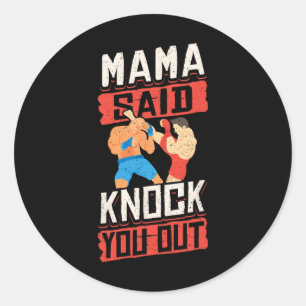 Pegatina Redonda Kickboxing Vintage Mamasaid te noquea 