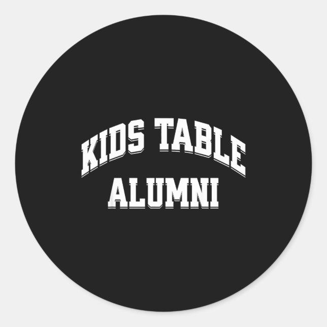 Pegatina Redonda Kids Table Alumni Funny Thanksgiving Novelty Humor (Anverso)