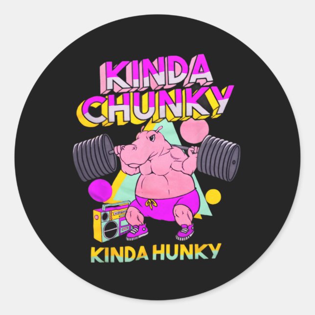 Pegatina Redonda Kinda Chunky Kinda Hunky (Anverso)