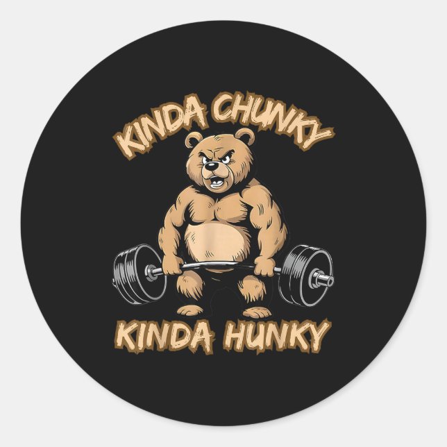 Pegatina Redonda Kinda Chunky Kinda Hunky Funny Gym Fitness Werlift (Anverso)
