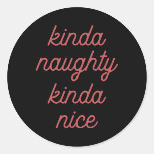 Pegatina Redonda Kinda Naughty Kinda-nice - Navidades