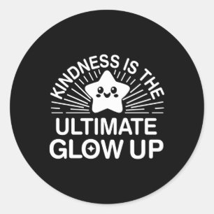 Pegatina Redonda Kindness Anti Bullings Week Ultimate Glow Up Stick