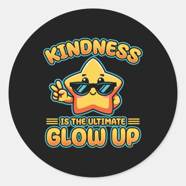 Pegatina Redonda Kindness Anti Bullings Week Ultimate Glow Up Stick (Anverso)